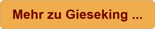 Mehr zu Gieseking ...