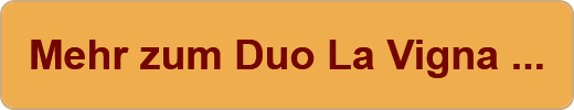 Mehr zum Duo La Vigna ...